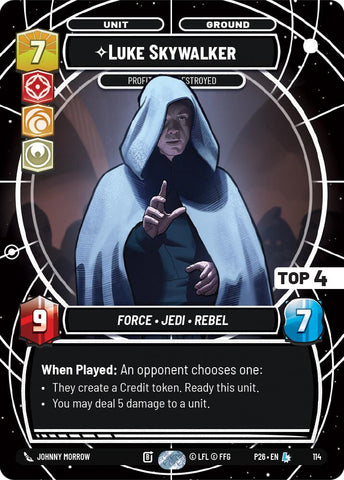 Luke Skywalker - Profit or Be Destroyed (114) (Top 4) (114) [Sector and Regional Promos: Season 1]
