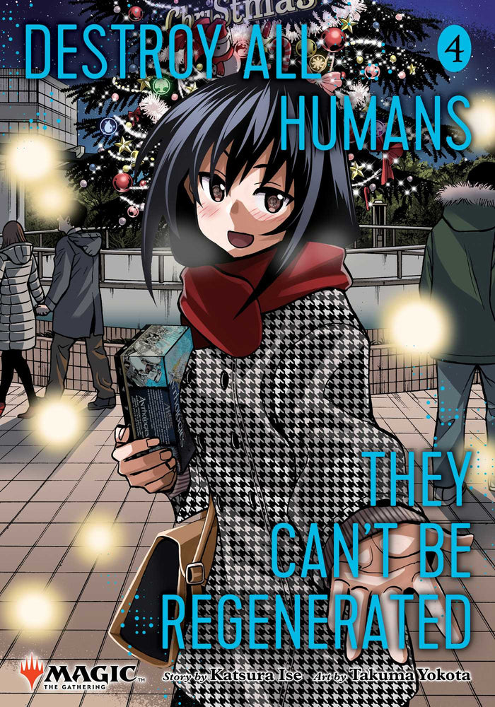 Destroy All Humans. They Can’t Be Regenerated. A Magic: The Gathering Manga #4