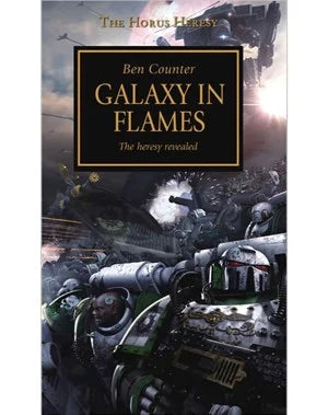 Horus Heresy: Galaxy in Flames: Book 3